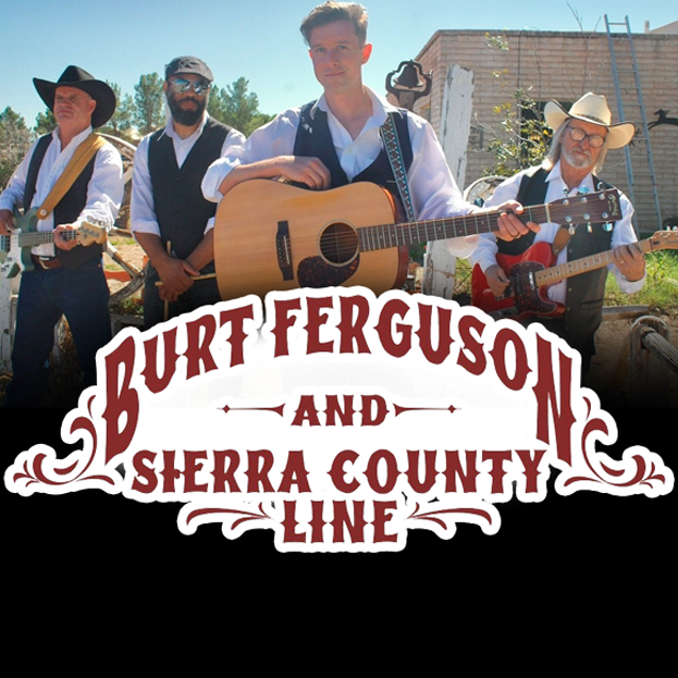 Burt Ferguson & Sierra County Line