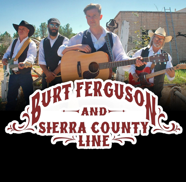 Burt Ferguson & Sierra County Line